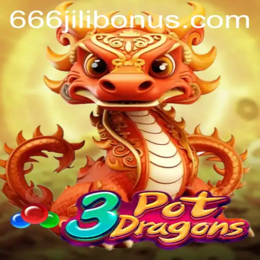 3PotDragons: Unleashing the Magic with 666JILI BONUS