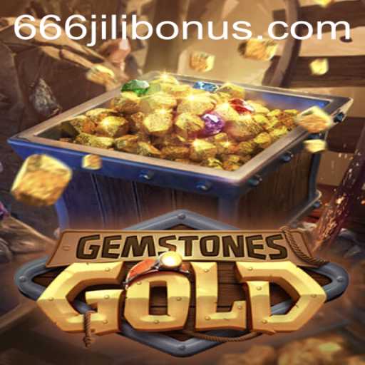 Exploring the World of GemstonesGold: Immerse Yourself in the Thrills of 666JILI BONUS