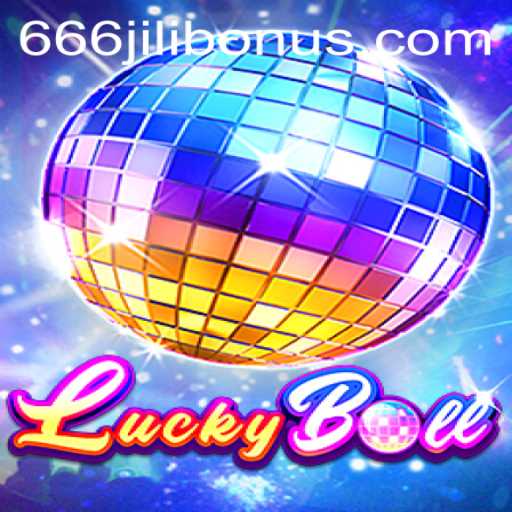 Unlocking the Excitement of LuckyBall: A Guide to the Game and the 666JILI BONUS